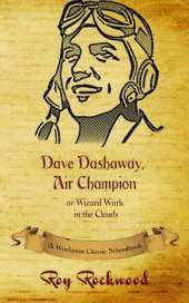 Dave Dashaway, Air Champion: A Workman Classic Schoolbook