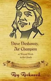 Dave Dashaway, Air Champion: A Workman Classic Schoolbook