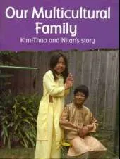 Our Multicultural Family: Kim-Thao and Nitan's Story