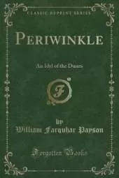 Periwinkle: An Idyl of the Dunes (Classic Reprint)