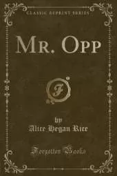 Mr. Opp (Classic Reprint)