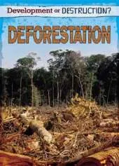 Development or Destruction?: Deforestation