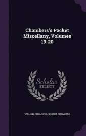 Chambers's Pocket Miscellany, Volumes 19-20