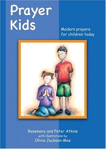 Prayer Kids: Modern Prayers for Children Today