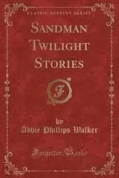 Sandman Twilight Stories (Classic Reprint)