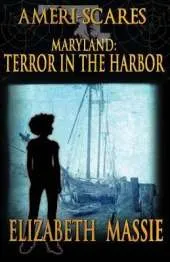 Ameri-Scares: Maryland: Terror in the Harbor