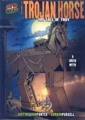 The Trojan Horse: The Fall of Troy Graphic Myths and Legends Series