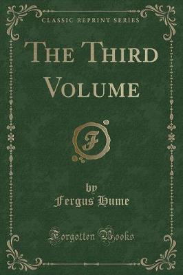 The Third Volume (Classic Reprint)