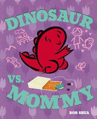 Dinosaur Vs. Mommy