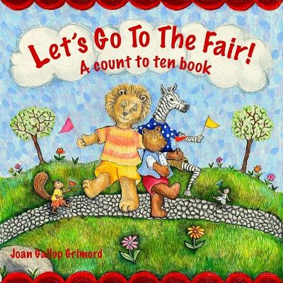Let's Go To The Fair: A count to ten book