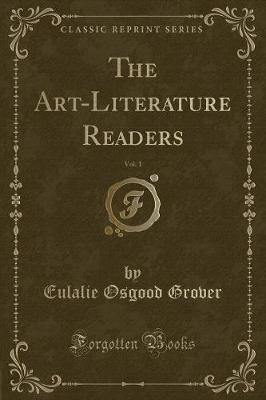 The Art-Literature Readers, Vol. 1 (Classic Reprint)