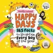 Happy Days: 365 Facts to Brighten Every Day of the Year: The award-winning joyful gift book for all ages - packed with positive, wholesome facts