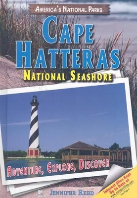Cape Hatteras National Seashore: Adventure, Explore, Discover