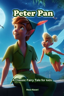 Peter Pan: A Classic Fairy Tale for Kids