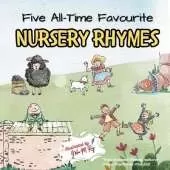 Five All-Time Favourite Nursery Rhymes: A Beautifully Illustrated for Toddlers & Preschoolers: Supports vocab, memory & phonemic awareness