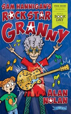Sam Hannigan's Rock Star Granny: World Book Day book 2019