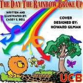 The Day the Rainbow Broke Up