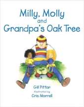 Milly, Molly and Grandpa's Oak Tree