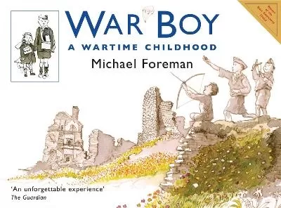 War Boy: A Wartime Childhood