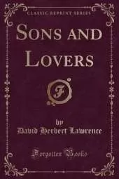 Sons and Lovers (Classic Reprint)