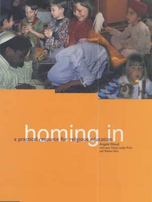 Homing in: Practical Resource for Religious Education