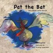 Pat the Bat: Early Reader Series Book #1