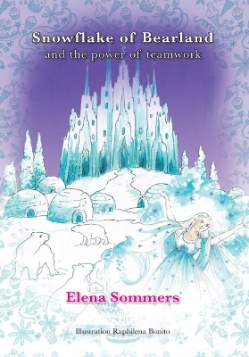 Snowflake of Bearland: and the power of teamwork