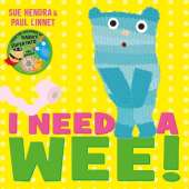 I Need a Wee!: A laugh-out-loud picture book from the creators of Supertato!