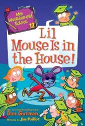 My Weirder-est School #12: Lil Mouse Is in the House!