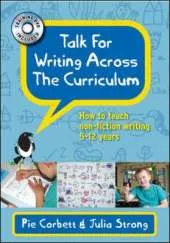 Talk for Writing across the Curriculum with DVD: How to teach non-fiction writing 5-12 years