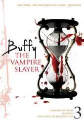 Buffy the Vampire Slayer: Carnival of Souls; One Thing or Your Mother; Blooded