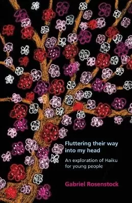 Fluttering their way into my head: An exploration of haiku for young people