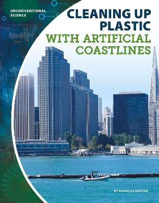 Cleaning Up Plastic with Artificial Coastlines