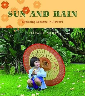 Sun and Rain: Exploring Seasons in Hawai'i