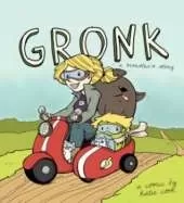 Gronk: A Monster's Story Volume 1