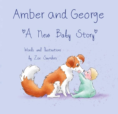 Amber and George: A New Baby Story
