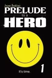 Prelude to a Hero