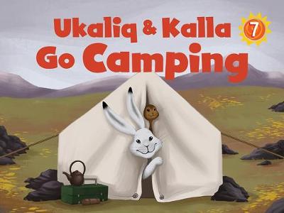 Ukaliq and Kalla Go Camping (English)