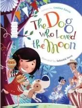 The Dog Who Loved the Moon