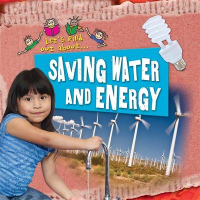 Let's Find Out About Saving Water and Energy