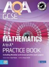 AQA GCSE Mathematics A-A* Practice Book: including Modular and Linear Practice Exam Papers
