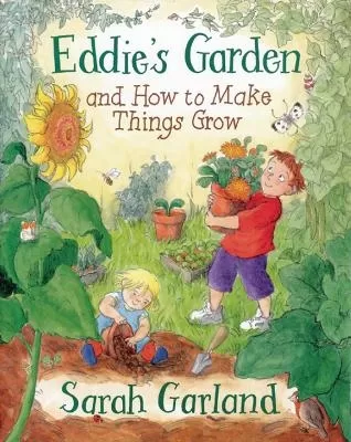 Eddie's Garden: and How to Make Things Grow