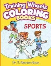 Training Wheels Coloring Books: Sports