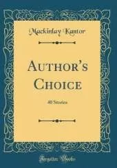Author's Choice: 40 Stories (Classic Reprint)
