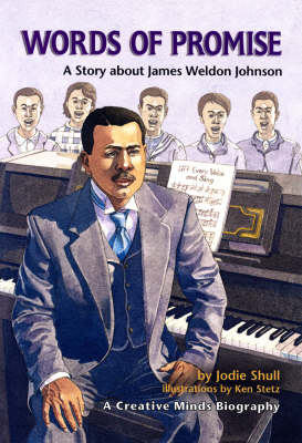 Words Of Promise: A Story About James Weldon Johnson Creative Minds Biographies