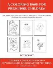 Boys Craft (A Coloring book for Preschool Children): This book has 50 extra-large pictures with thick lines to promote error free coloring to increase confidence, to reduce frustration, and to encourage longer periods of drawing