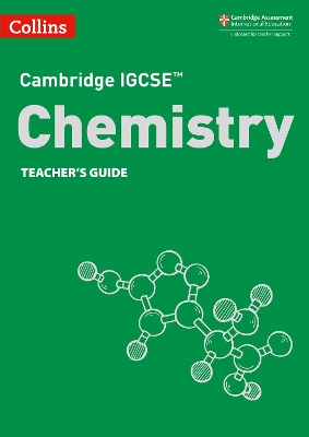 Cambridge IGCSE™ Chemistry Teacher’s Guide