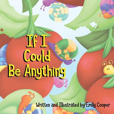 If I Could be Anything