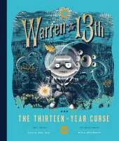 Warren the 13th and the Thirteen-Year Curse: A Novel