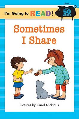 I'm Going to Read (R) (Level 1): Sometimes I Share